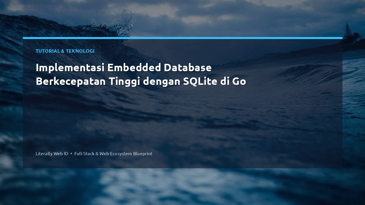 Implementasi Embedded Database Berkecepatan Tinggi dengan SQLite di Go