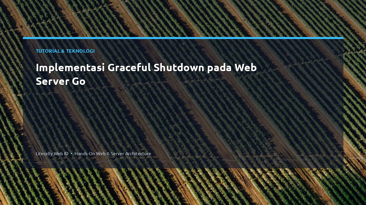 Implementasi Graceful Shutdown pada Web Server Go