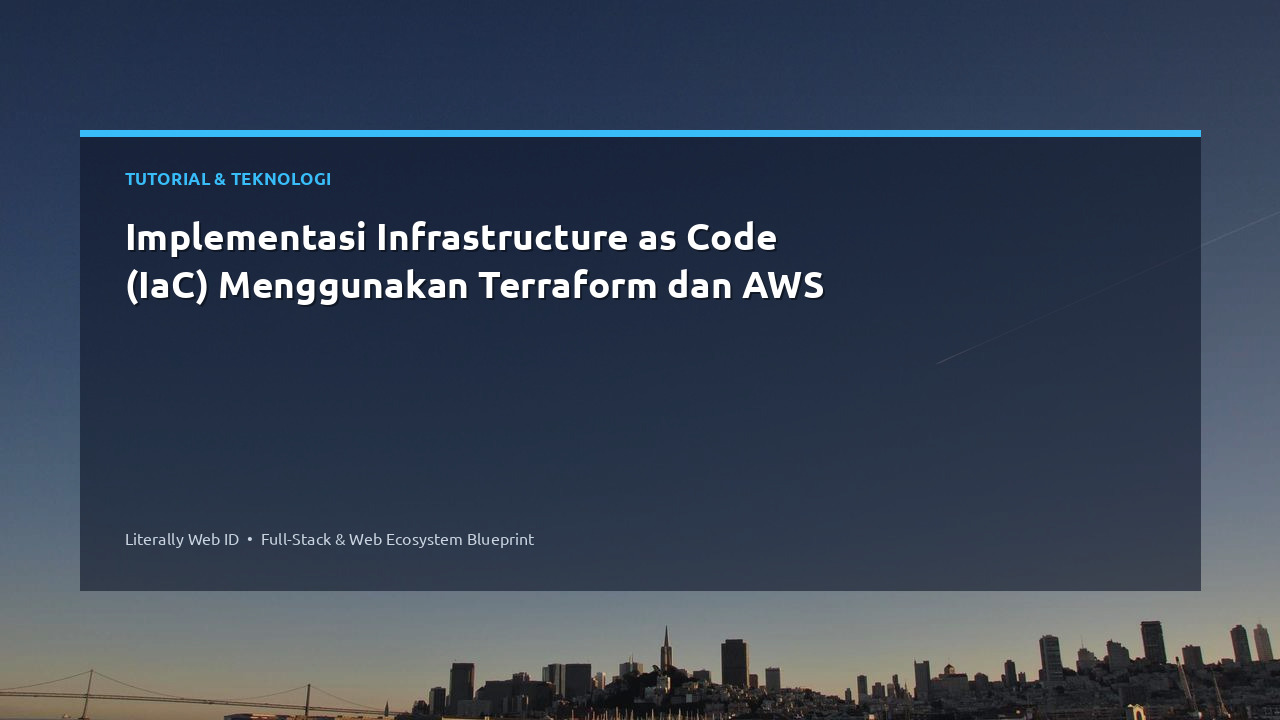 Implementasi Infrastructure as Code (IaC) Menggunakan Terraform dan AWS