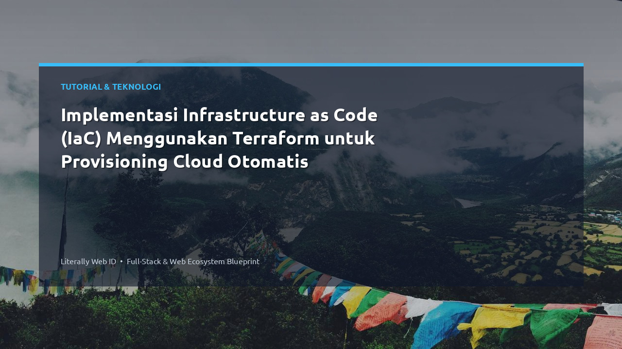 Implementasi Infrastructure as Code (IaC) Menggunakan Terraform untuk Provisioning Cloud Otomatis