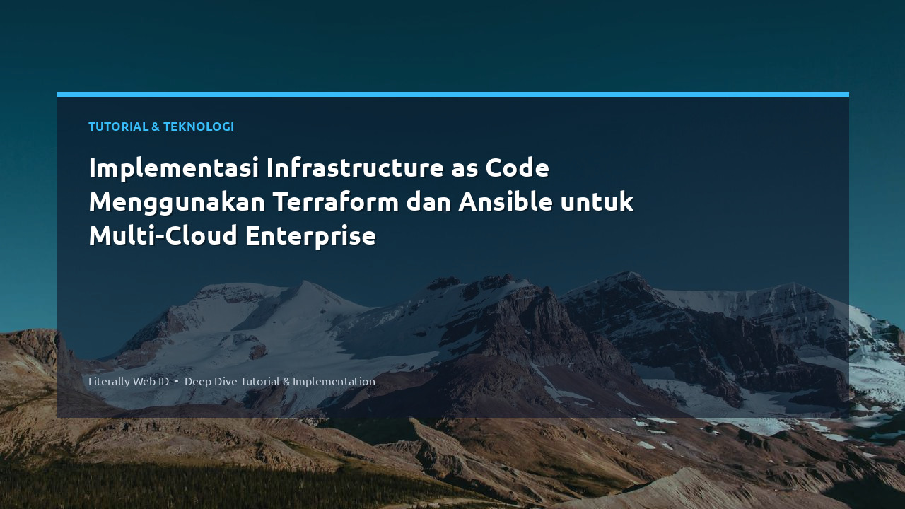 Implementasi Infrastructure as Code Menggunakan Terraform dan Ansible untuk Multi-Cloud Enterprise