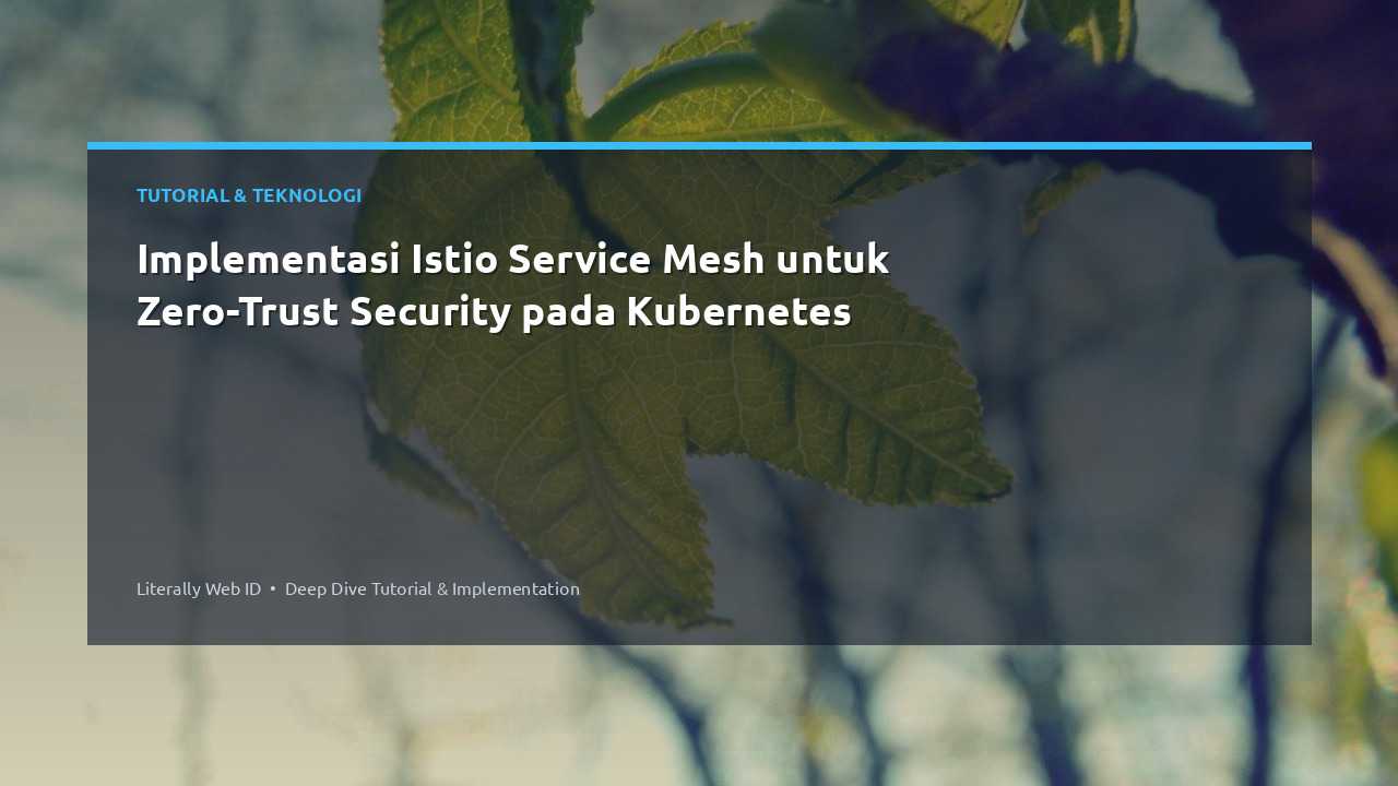 Implementasi Istio Service Mesh untuk Zero-Trust Security pada Kubernetes