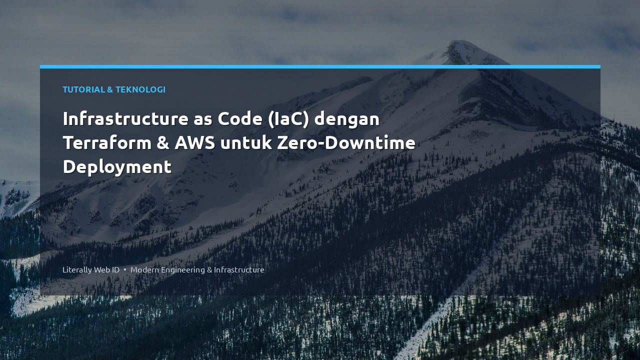 Infrastructure as Code (IaC) dengan Terraform & AWS untuk Zero-Downtime Deployment