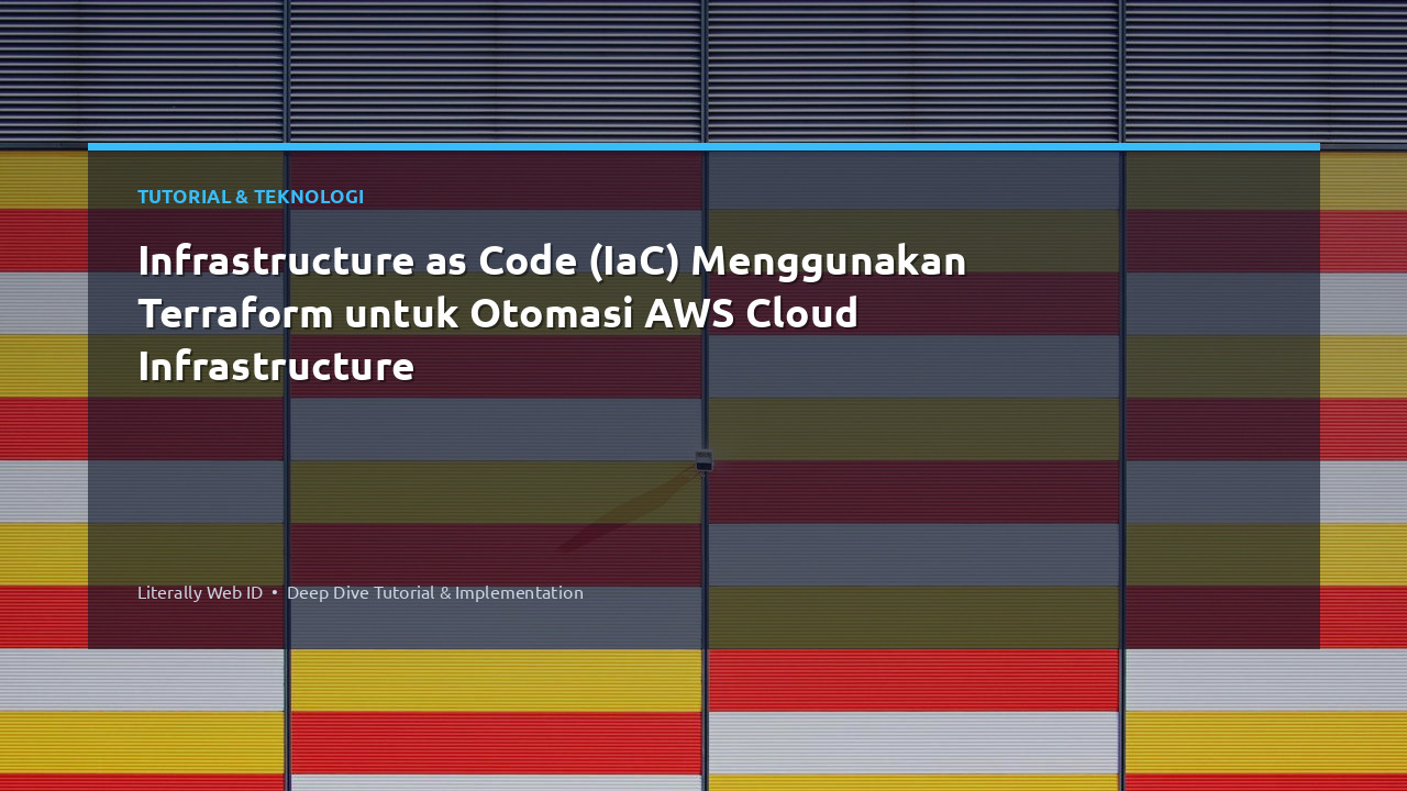 Infrastructure as Code (IaC) Menggunakan Terraform untuk Otomasi AWS Cloud Infrastructure
