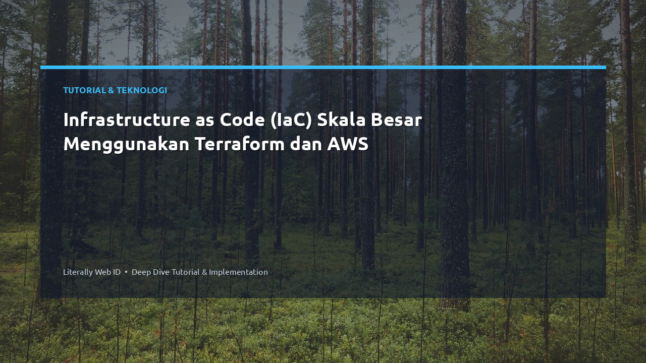 Infrastructure as Code (IaC) Skala Besar Menggunakan Terraform dan AWS