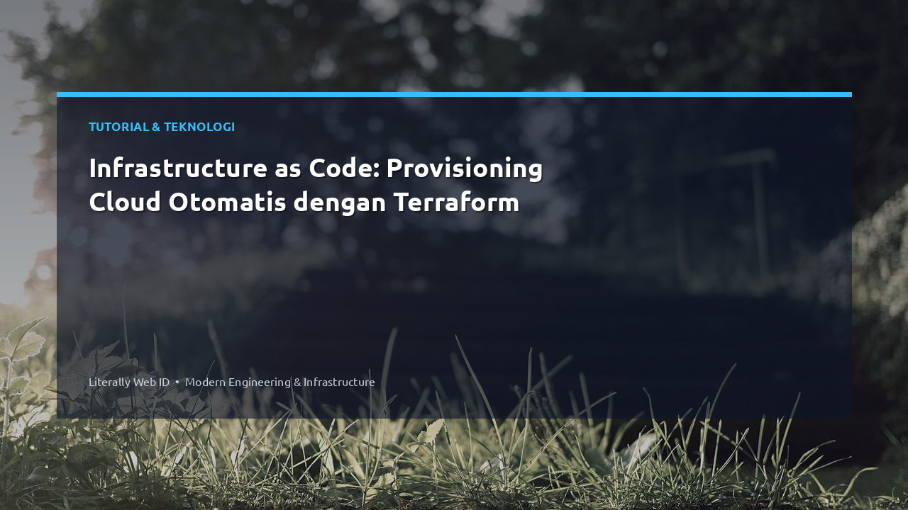 Infrastructure as Code: Provisioning Cloud Otomatis dengan Terraform