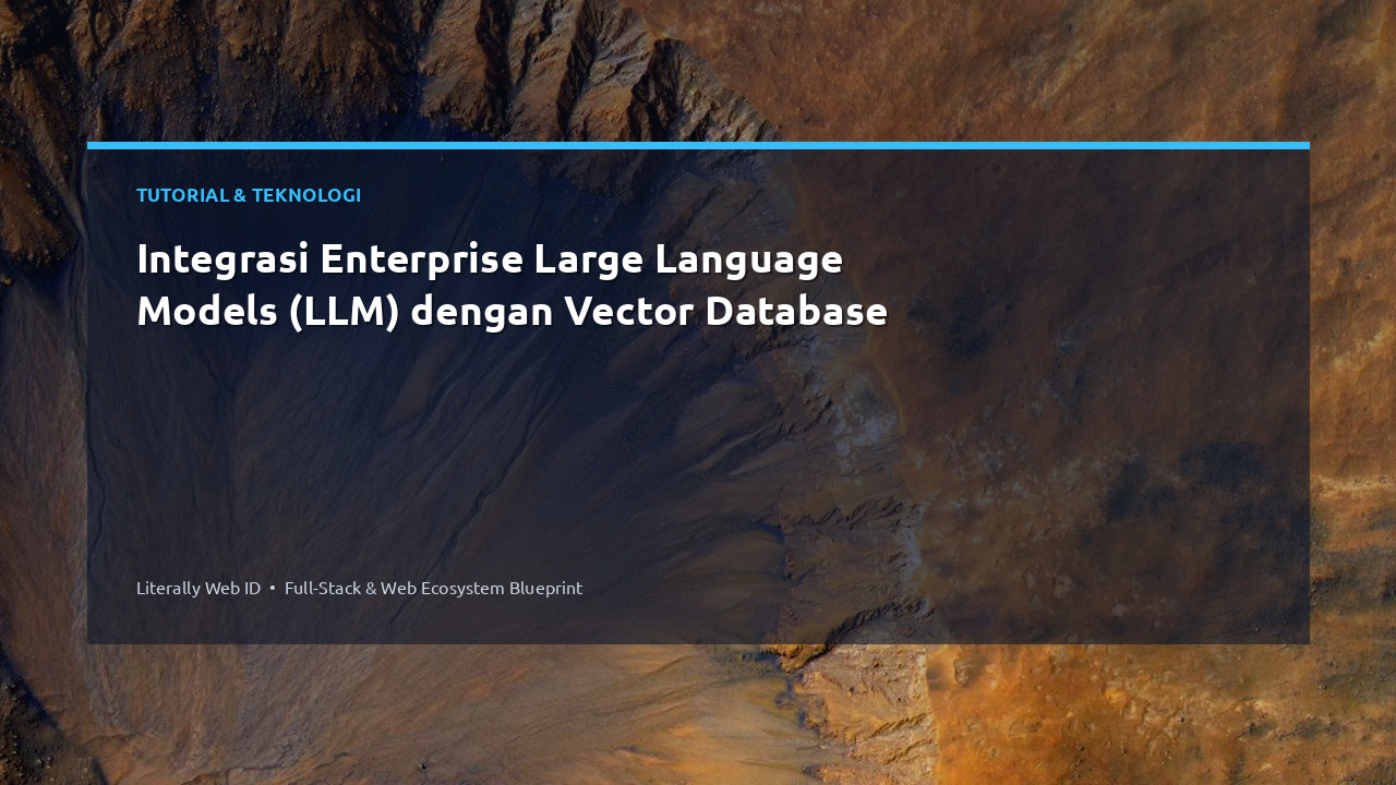 Integrasi Enterprise Large Language Models (LLM) dengan Vector Database