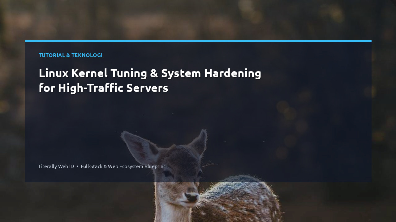Linux Kernel Tuning & System Hardening for High-Traffic Servers