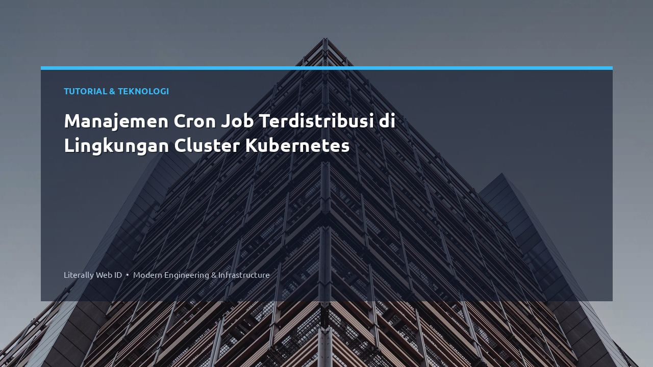 Manajemen Cron Job Terdistribusi di Lingkungan Cluster Kubernetes