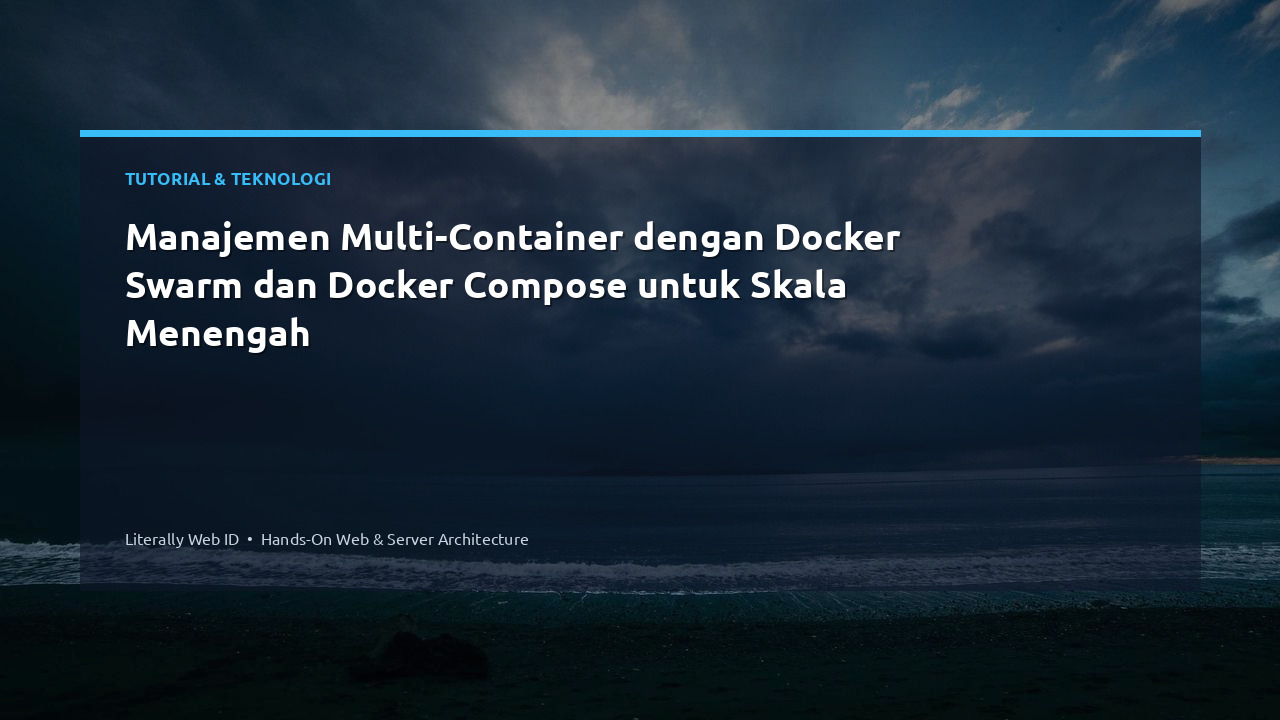 Manajemen Multi-Container dengan Docker Swarm dan Docker Compose untuk Skala Menengah