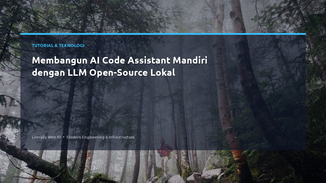 Membangun AI Code Assistant Mandiri dengan LLM Open-Source Lokal