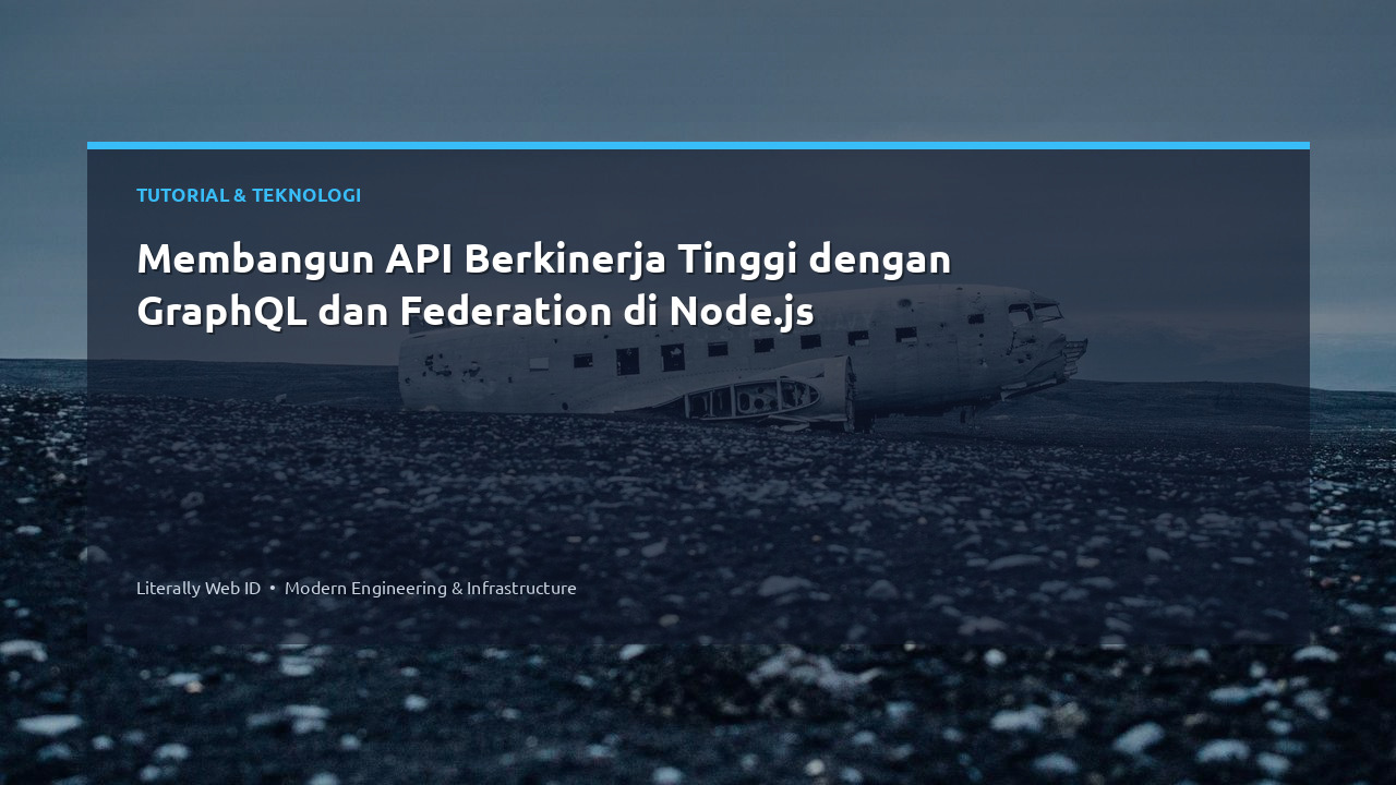 Membangun API Berkinerja Tinggi dengan GraphQL dan Federation di Node.js