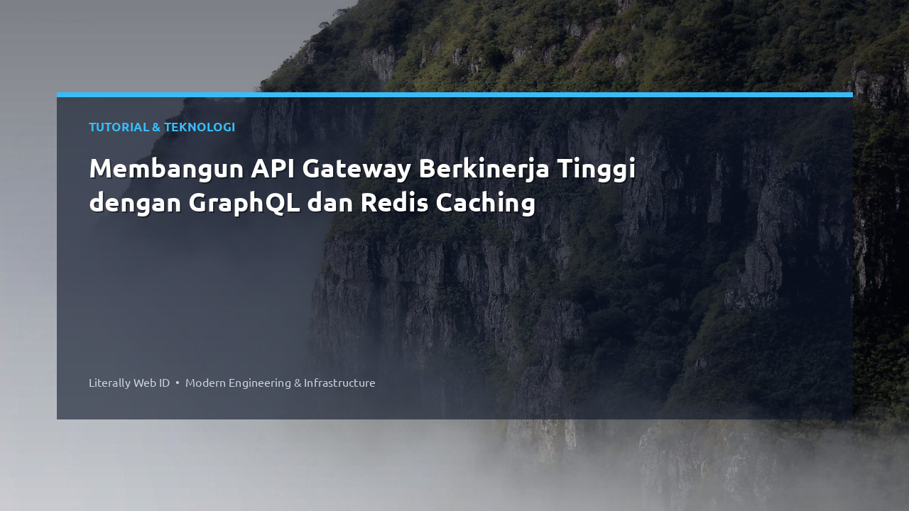 Membangun API Gateway Berkinerja Tinggi dengan GraphQL dan Redis Caching