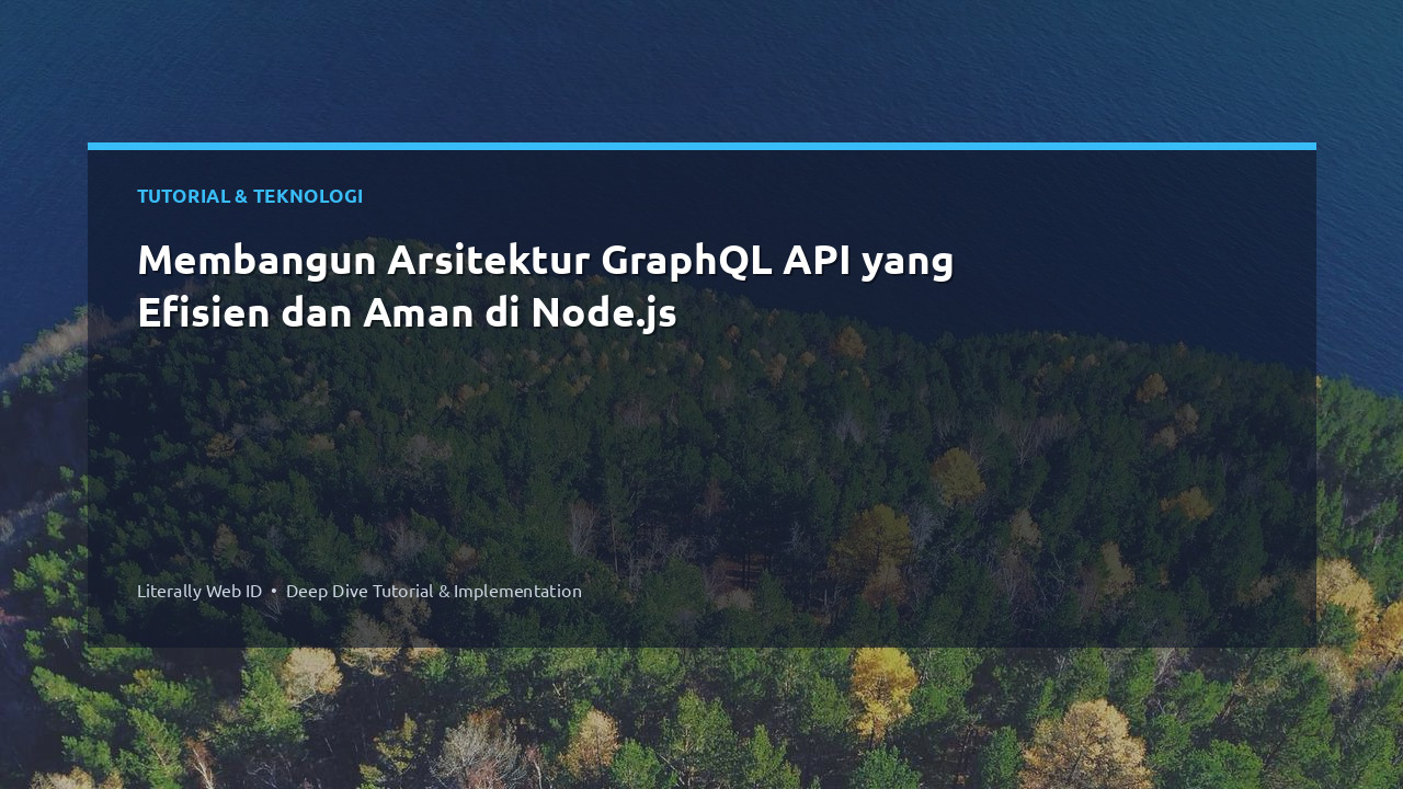 Membangun Arsitektur GraphQL API yang Efisien dan Aman di Node.js