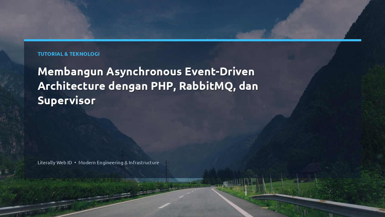 Membangun Asynchronous Event-Driven Architecture dengan PHP, RabbitMQ, dan Supervisor