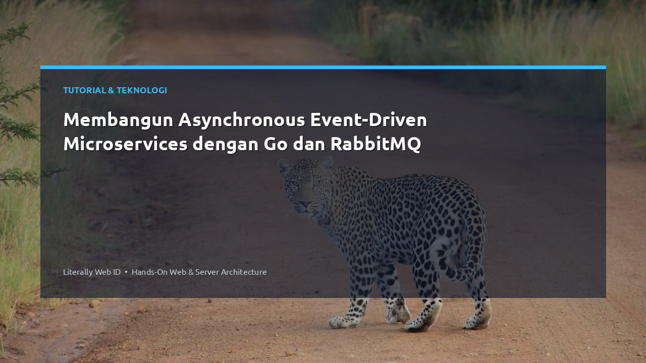Membangun Asynchronous Event-Driven Microservices dengan Go dan RabbitMQ
