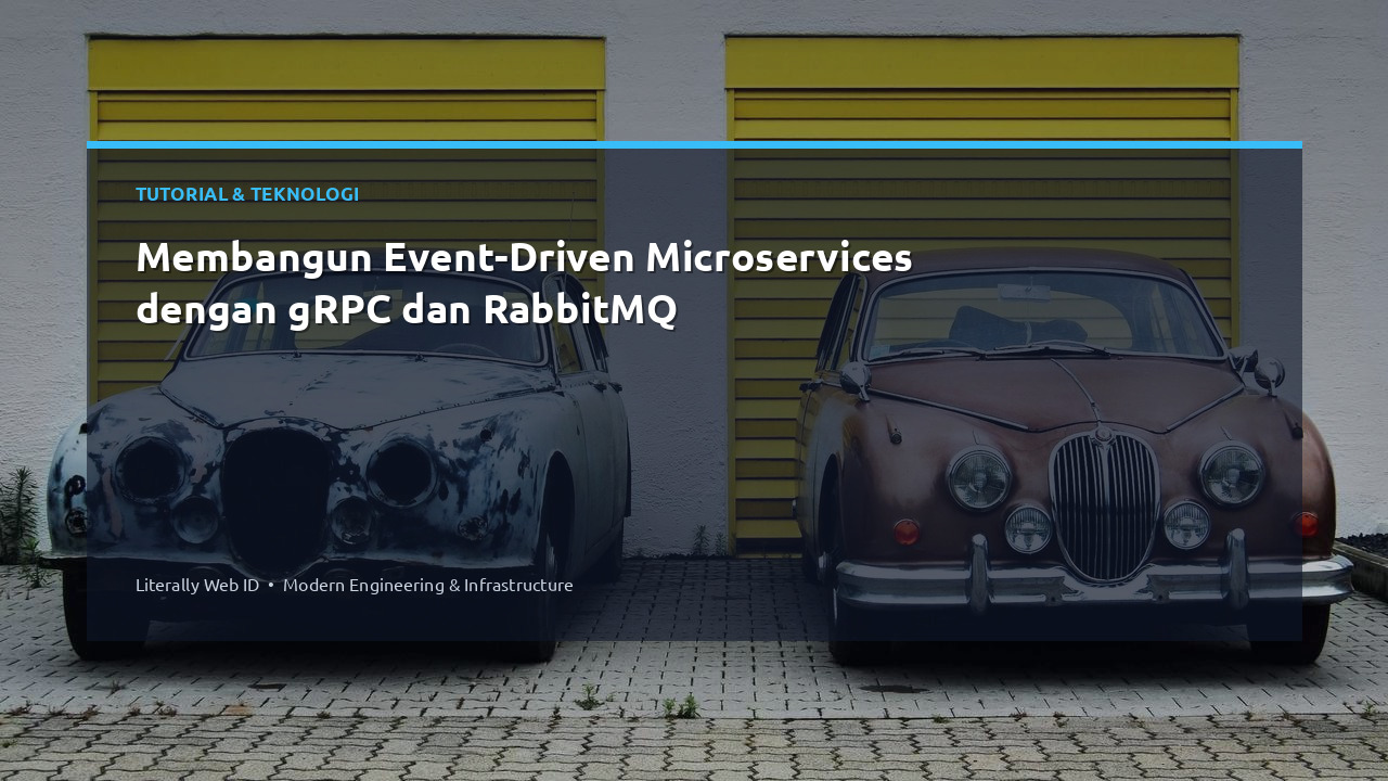 Membangun Event-Driven Microservices dengan gRPC dan RabbitMQ