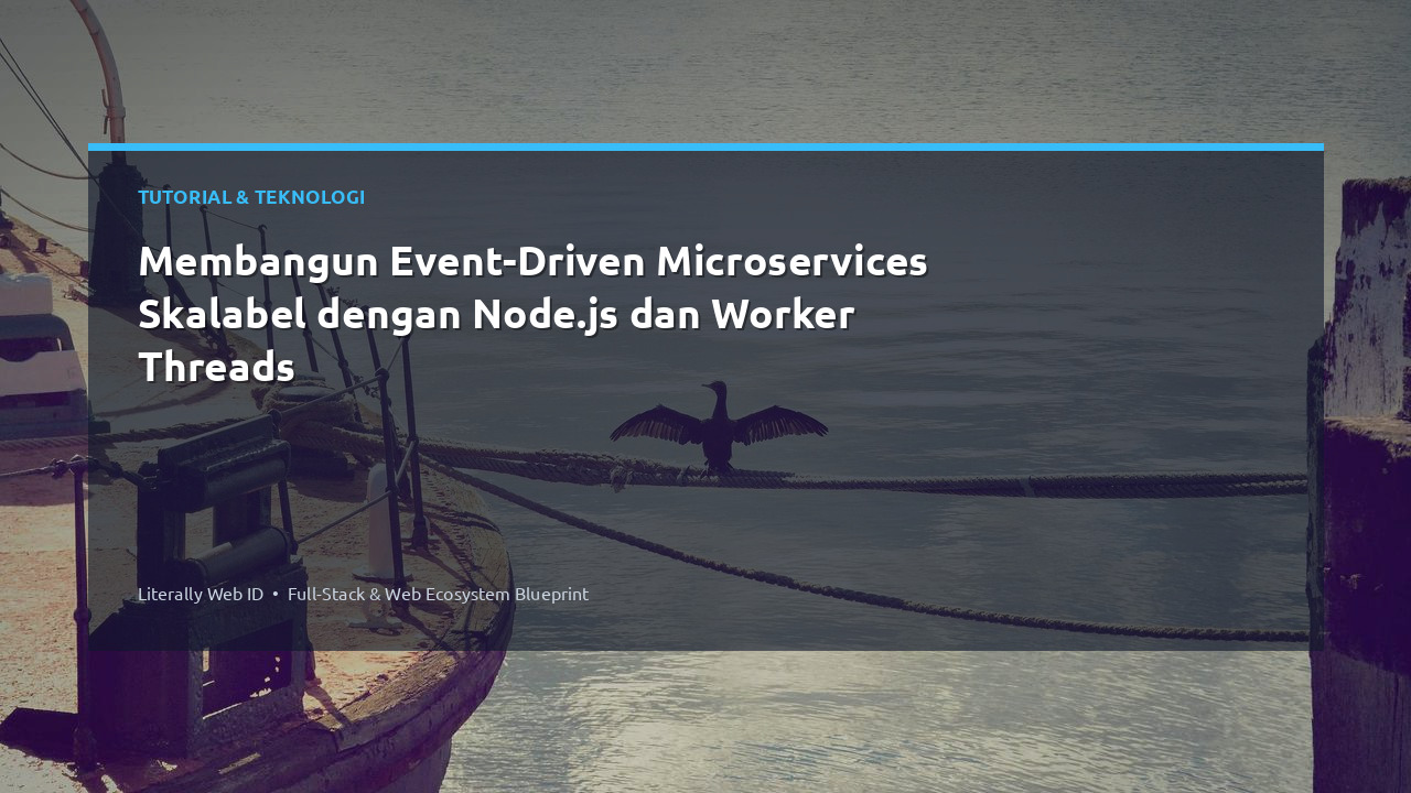 Membangun Event-Driven Microservices Skalabel dengan Node.js dan Worker Threads