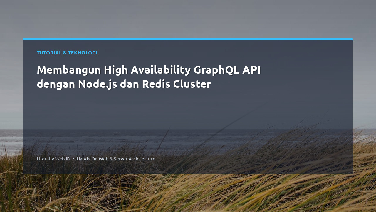 Membangun High Availability GraphQL API dengan Node.js dan Redis Cluster