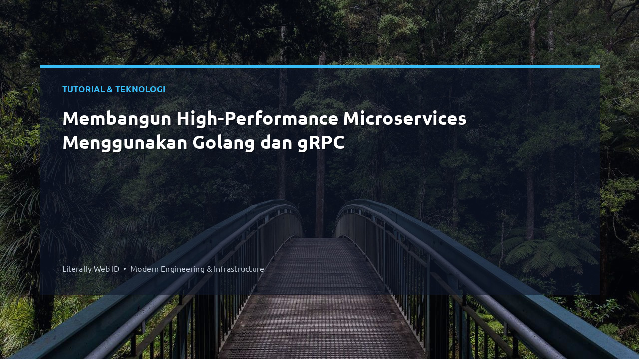 Membangun High-Performance Microservices Menggunakan Golang dan gRPC