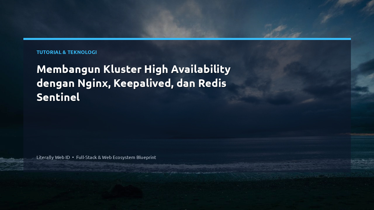 Membangun Kluster High Availability dengan Nginx, Keepalived, dan Redis Sentinel