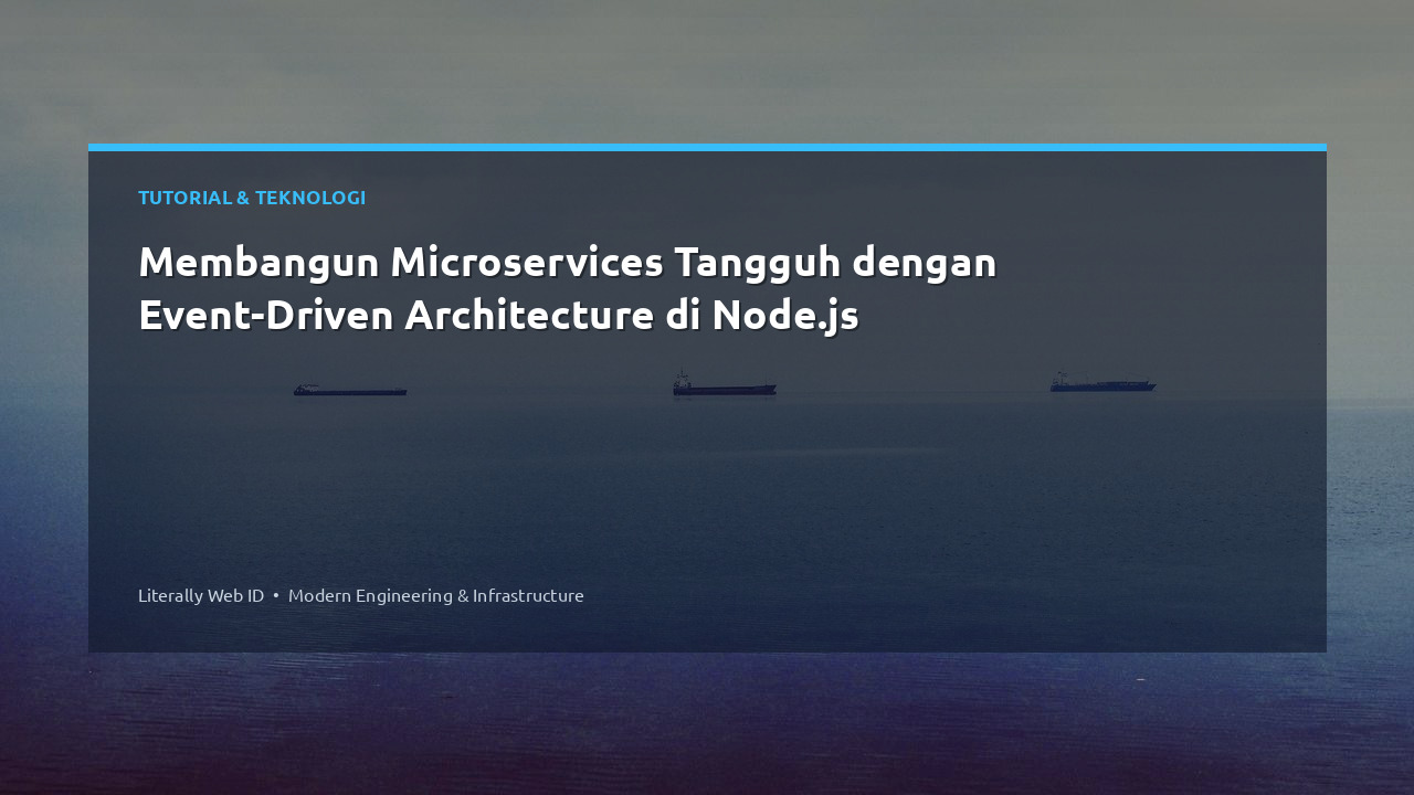Membangun Microservices Tangguh dengan Event-Driven Architecture di Node.js