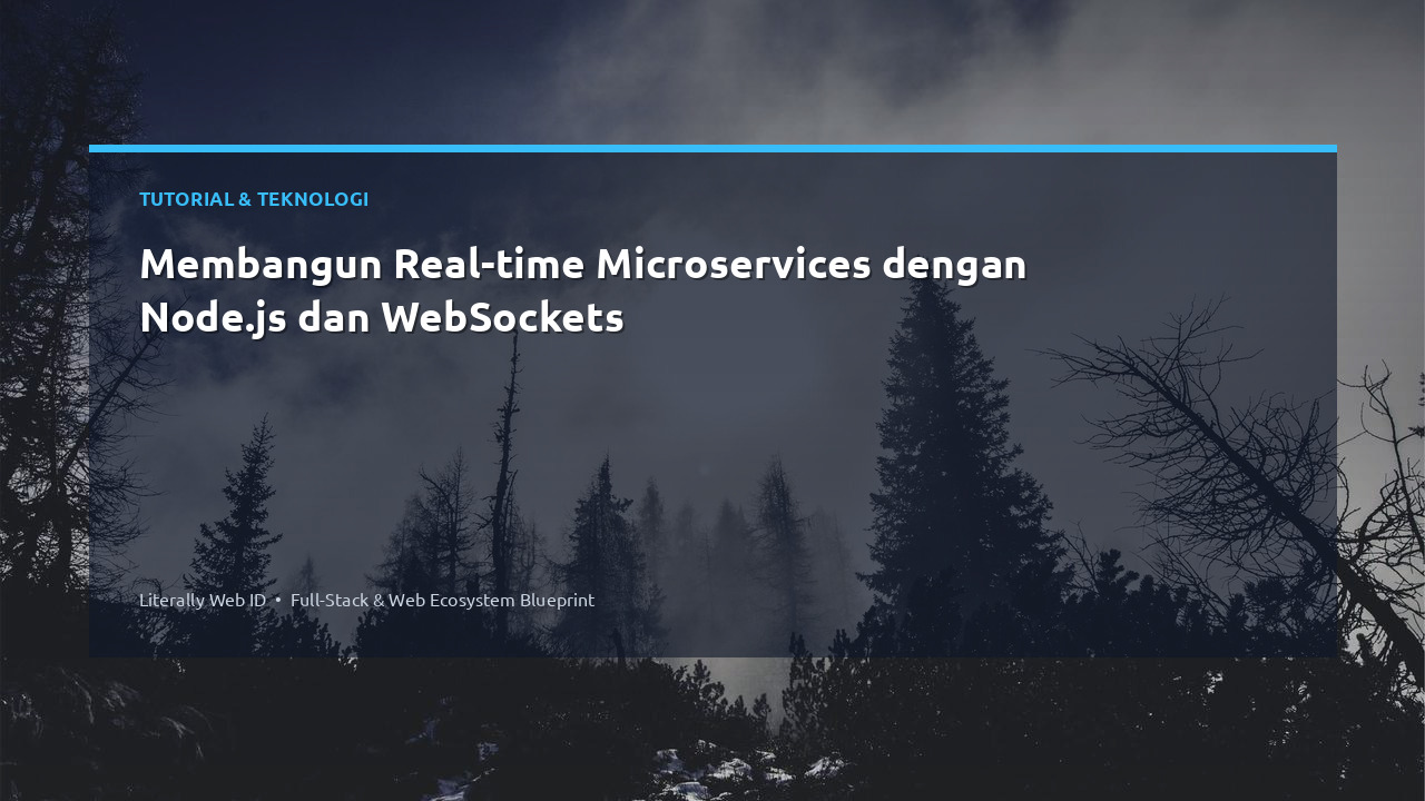 Membangun Real-time Microservices dengan Node.js dan WebSockets