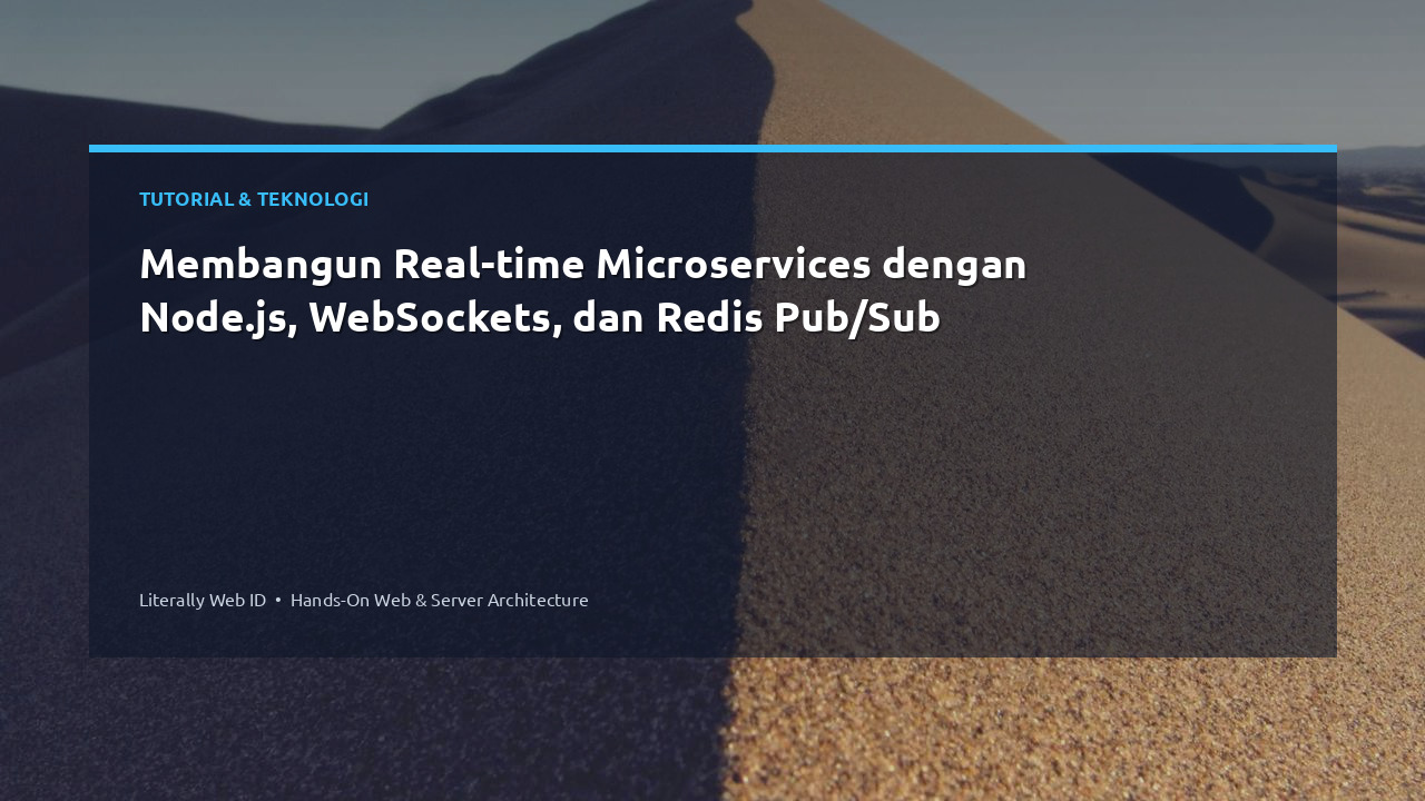 Membangun Real-time Microservices dengan Node.js, WebSockets, dan Redis Pub/Sub