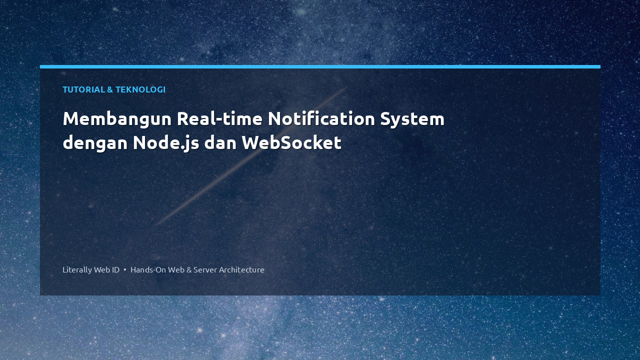Membangun Real-time Notification System dengan Node.js dan WebSocket