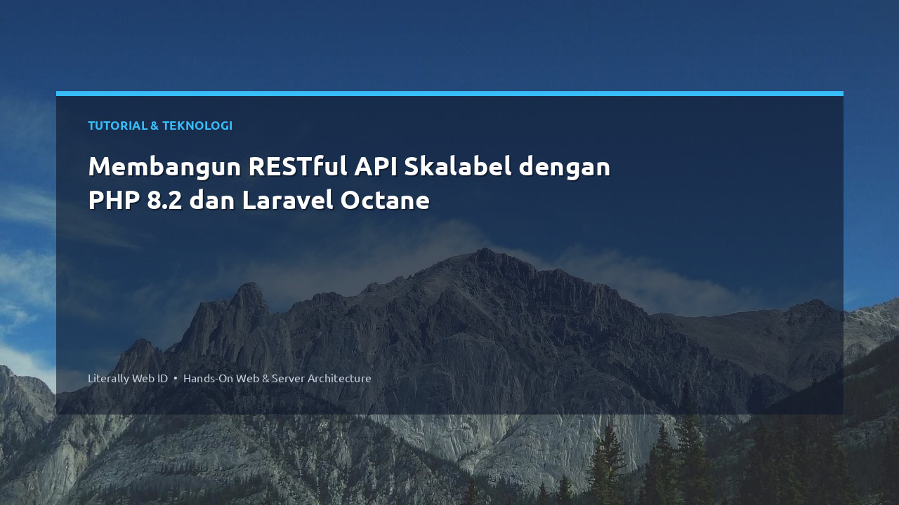 Membangun RESTful API Skalabel dengan PHP 8.2 dan Laravel Octane