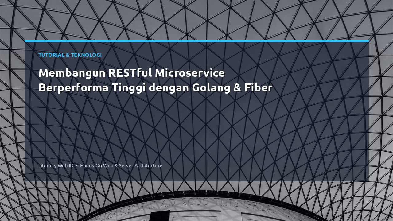 Membangun RESTful Microservice Berperforma Tinggi dengan Golang & Fiber