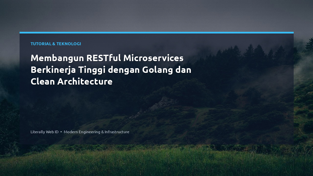 Membangun RESTful Microservices Berkinerja Tinggi dengan Golang dan Clean Architecture