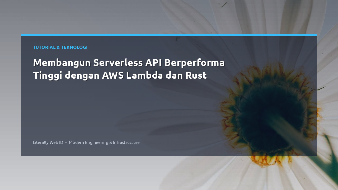 Membangun Serverless API Berperforma Tinggi dengan AWS Lambda dan Rust