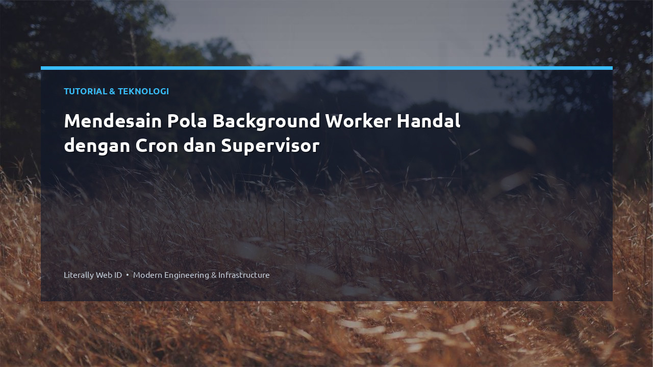 Mendesain Pola Background Worker Handal dengan Cron dan Supervisor