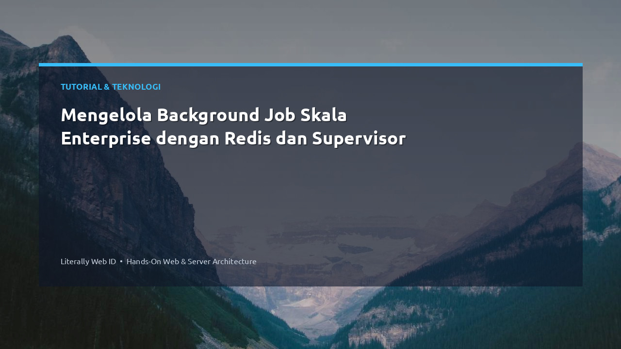 Mengelola Background Job Skala Enterprise dengan Redis dan Supervisor