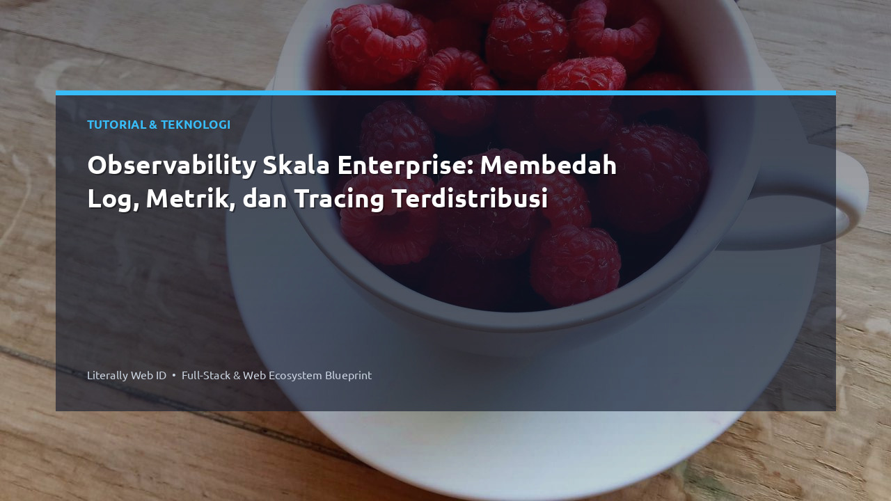 Observability Skala Enterprise: Membedah Log, Metrik, dan Tracing Terdistribusi