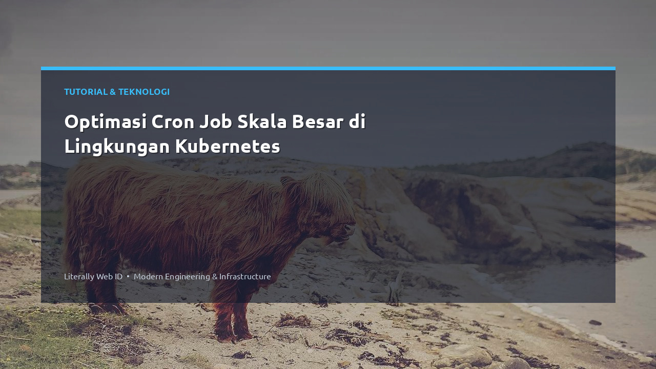Optimasi Cron Job Skala Besar di Lingkungan Kubernetes