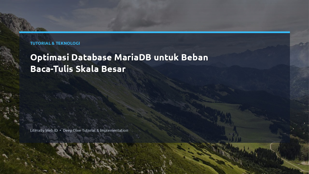 Optimasi Database MariaDB untuk Beban Baca-Tulis Skala Besar