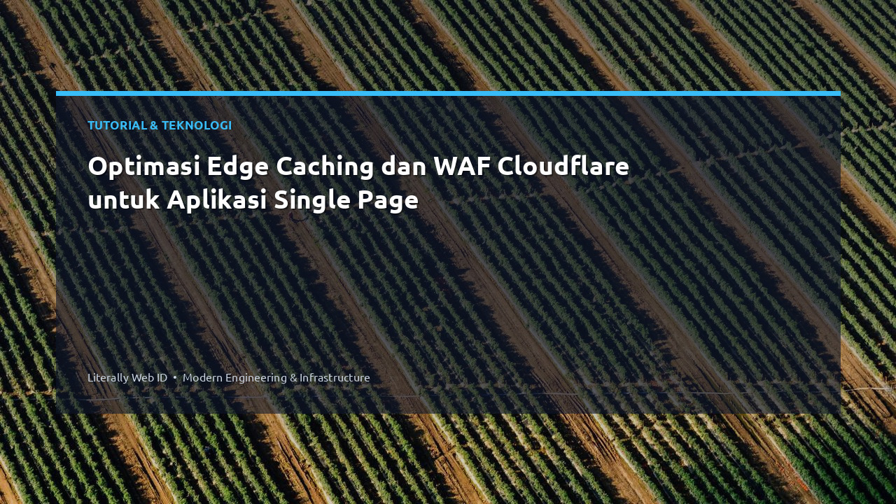 Optimasi Edge Caching dan WAF Cloudflare untuk Aplikasi Single Page