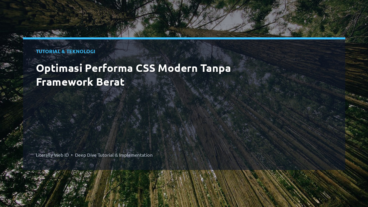 Optimasi Performa CSS Modern Tanpa Framework Berat
