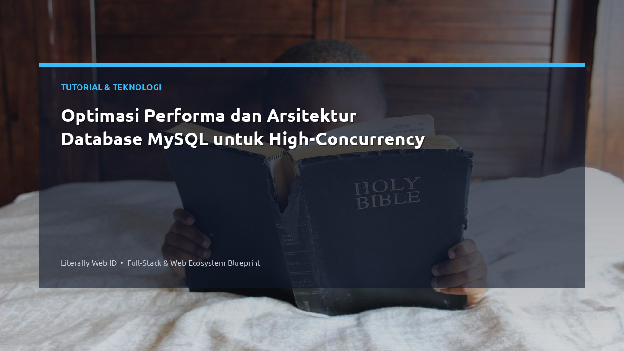 Optimasi Performa dan Arsitektur Database MySQL untuk High-Concurrency