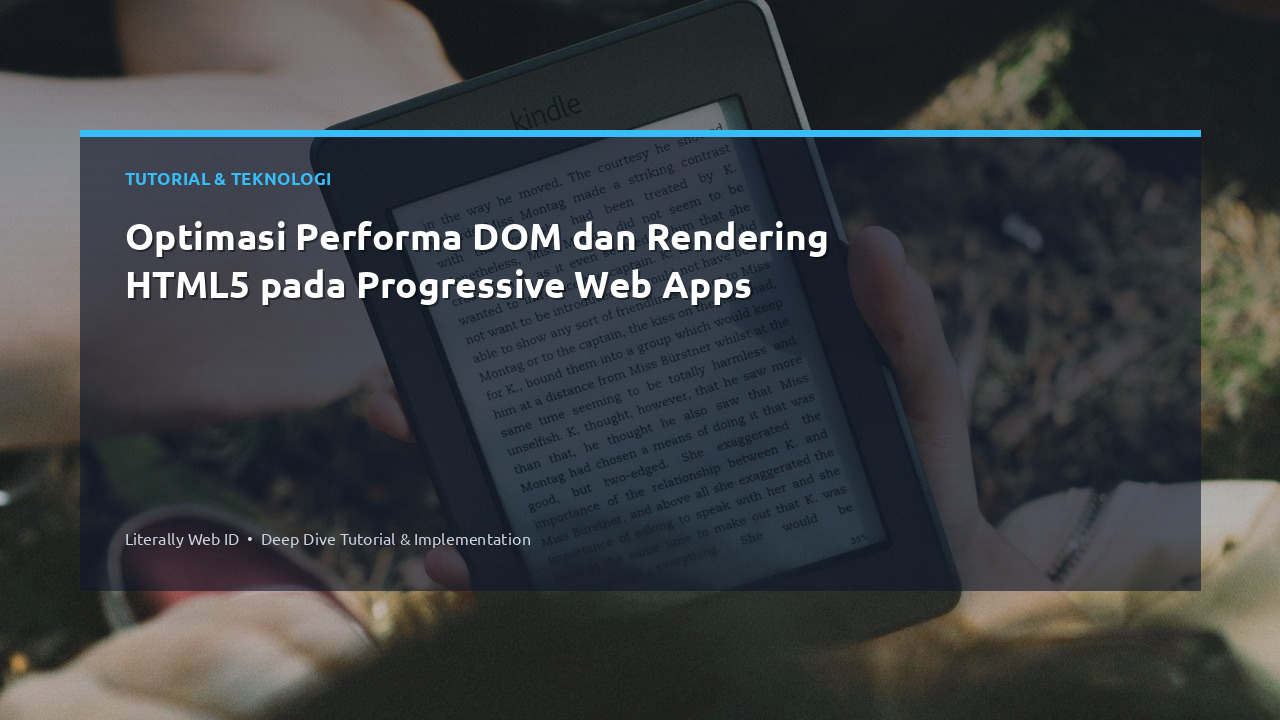 Optimasi Performa DOM dan Rendering HTML5 pada Progressive Web Apps