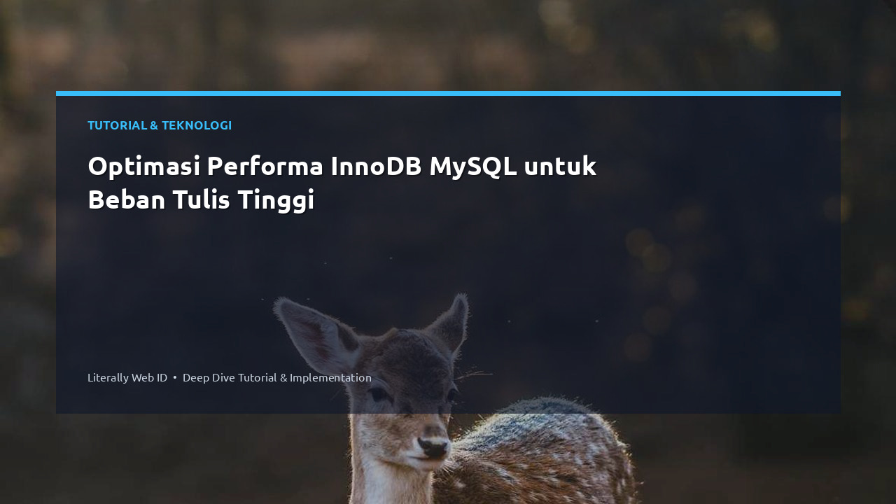 Optimasi Performa InnoDB MySQL untuk Beban Tulis Tinggi
