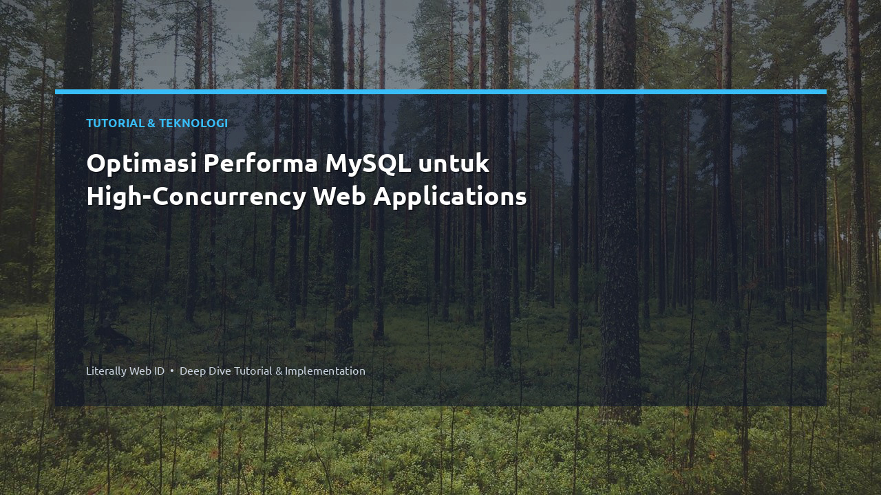 Optimasi Performa MySQL untuk High-Concurrency Web Applications