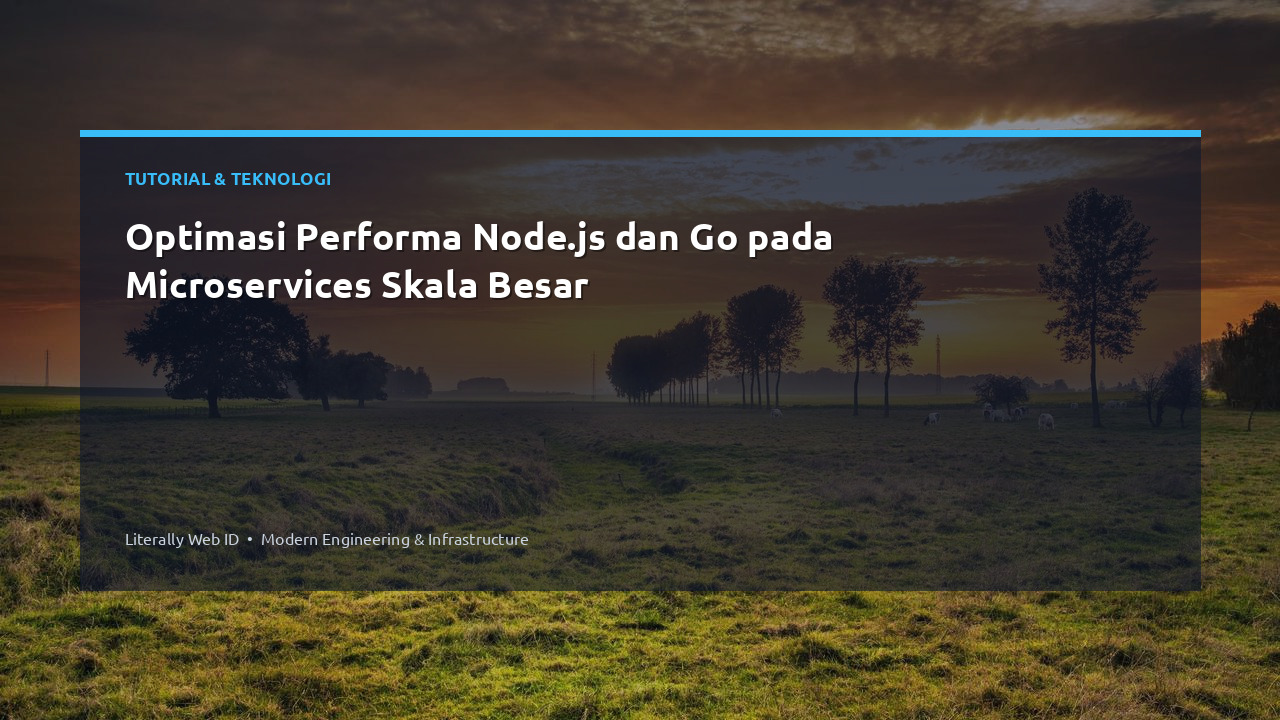 Optimasi Performa Node.js dan Go pada Microservices Skala Besar