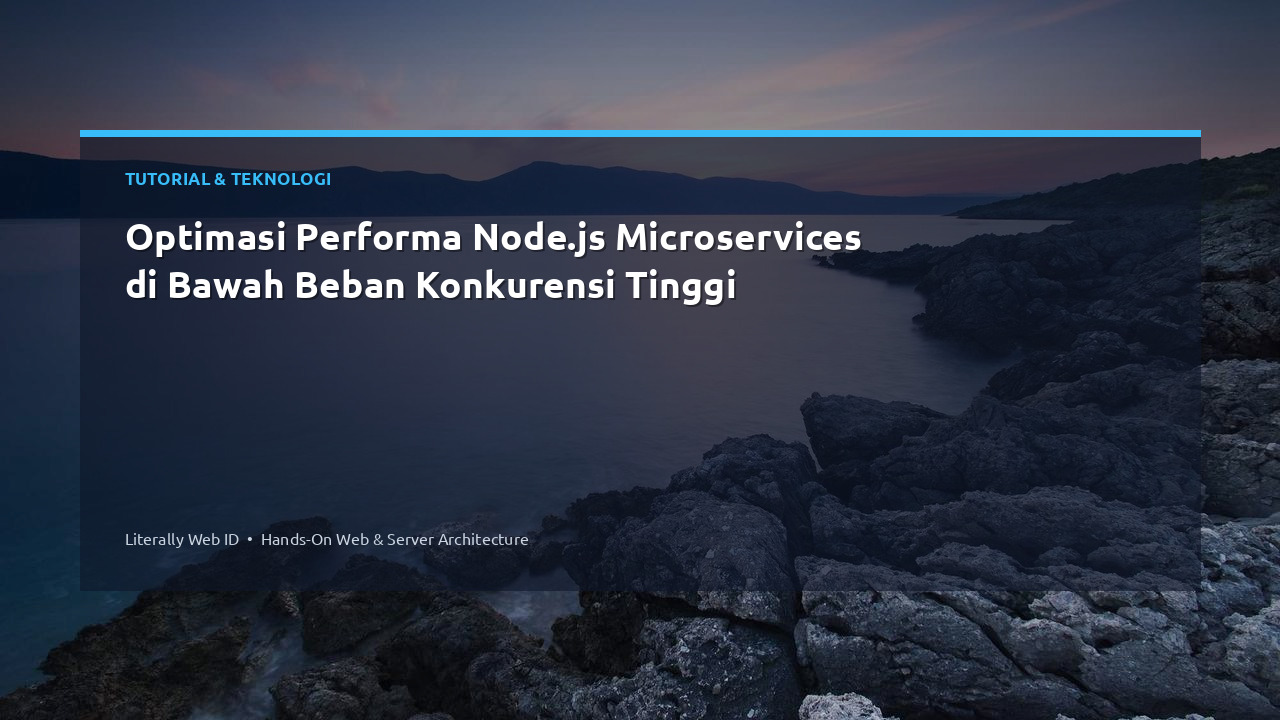 Optimasi Performa Node.js Microservices di Bawah Beban Konkurensi Tinggi