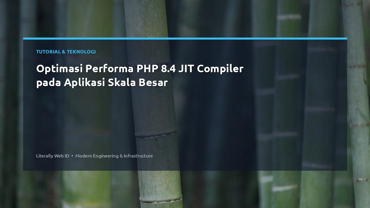 Optimasi Performa PHP 8.4 JIT Compiler pada Aplikasi Skala Besar