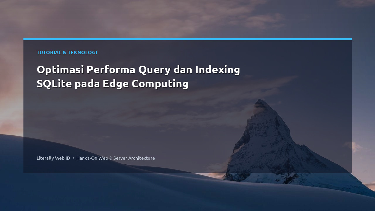 Optimasi Performa Query dan Indexing SQLite pada Edge Computing