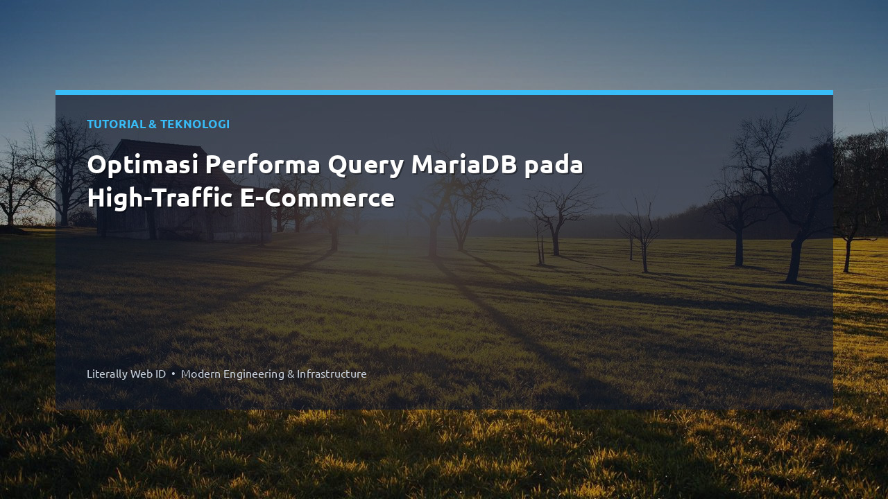 Optimasi Performa Query MariaDB pada High-Traffic E-Commerce