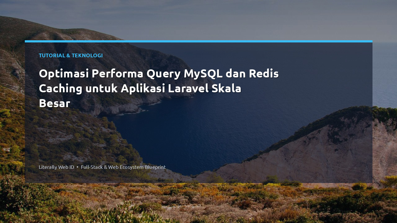 Optimasi Performa Query MySQL dan Redis Caching untuk Aplikasi Laravel Skala Besar